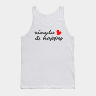 SINGLE AND HAPPY Tank Top